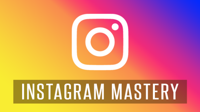 Instagram mastery