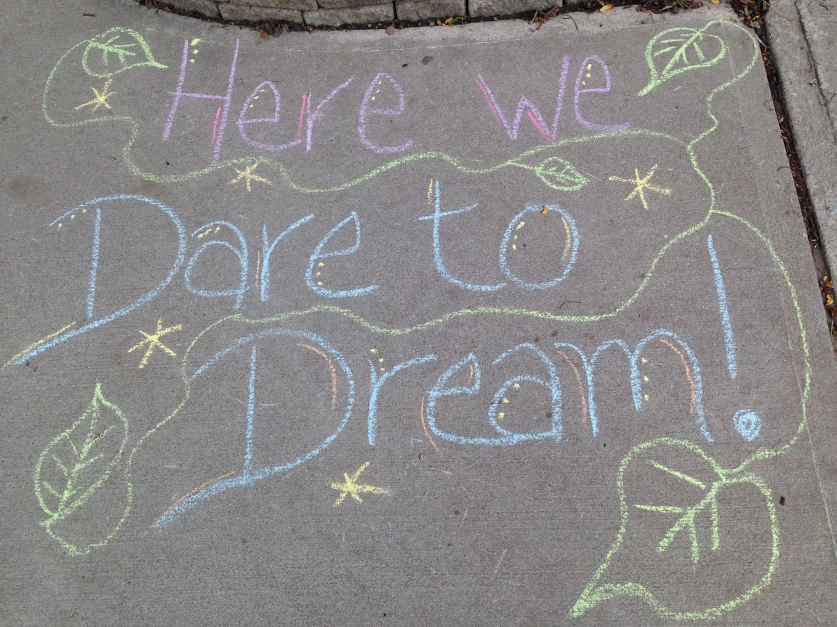 Here, we dare to dream